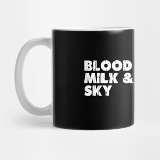 Blood, Milk & Sky Mug